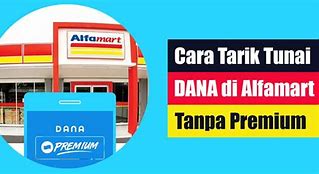 Dana Tidak Premium Bisa Tarik Tunai